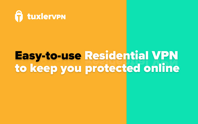 Residential VPN | Tuxler Chrome Extension